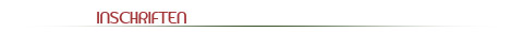INSCHRIFTEN